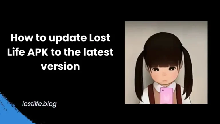 Lost Life APK Update Guide: Easy Steps for the Latest Version (2024)